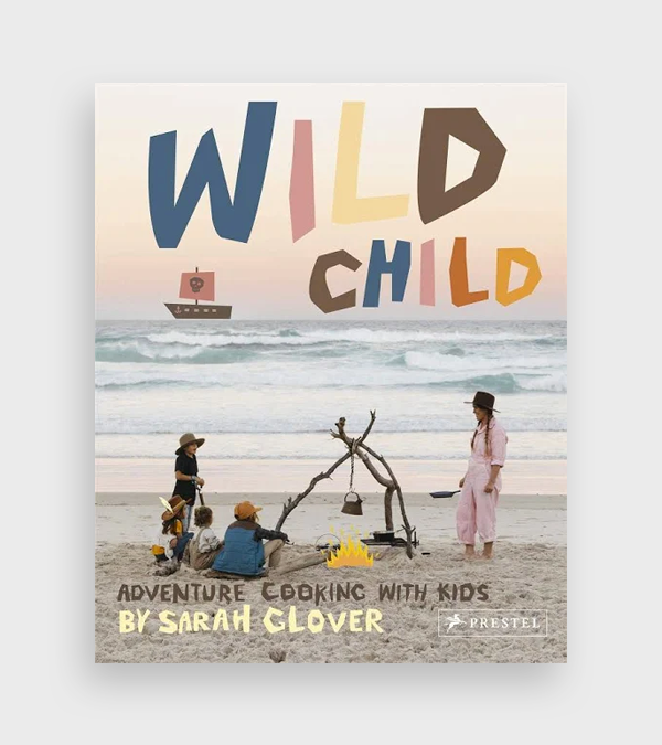 WILD Child | Adventure Cooking with Kids